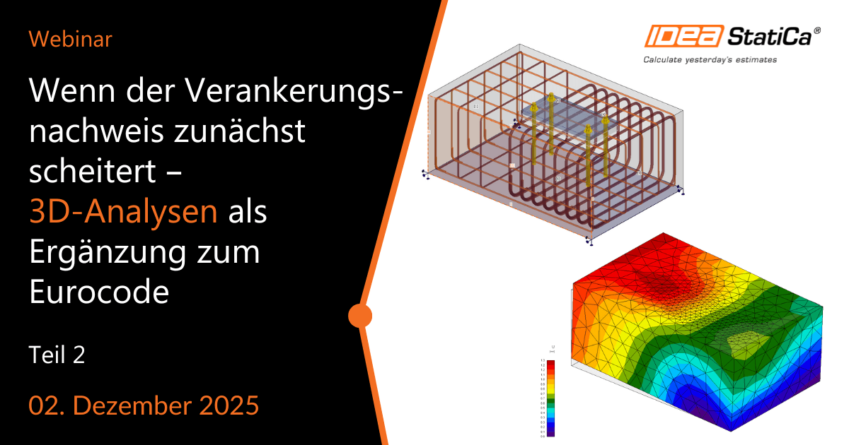 Wenn der Verankerungsnachweis zunächst scheitert: 3D-Analysen als Ergänzung zum Eurocode (Teil 2)